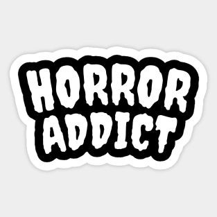Horror Addict Sticker